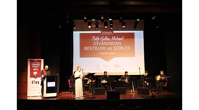 Fatih Sultan Mehmet Han'ın şiirleri klasik musikiyle hayat buldu