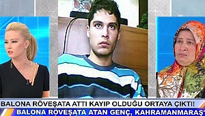 Müge Anlı balona röveşata atan genci arıyor