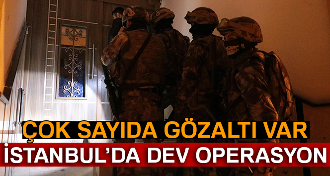 Gaziosmanpaşa’da dev operasyon: 40 gözaltı