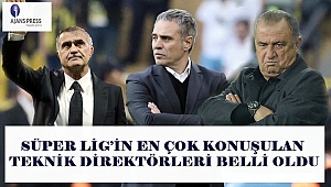 Süper Lig’in En Çok Konuşulan Teknik Direktörleri Belli Oldu