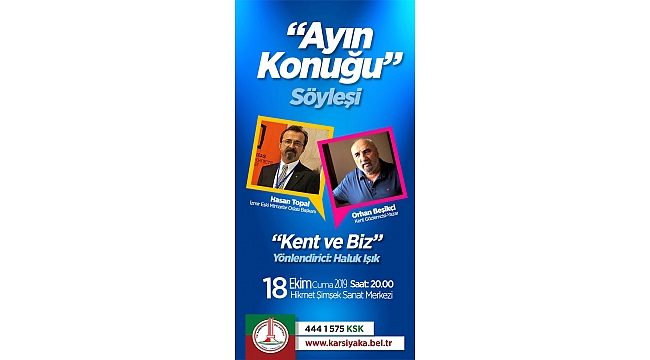 Karşıyaka’da Ayın Konuğu Kimler?