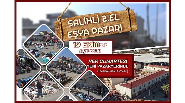 ‘Salihli 2. El Eşya Pazarı’açılıyor