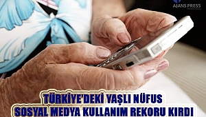 Türkiye’deki Yaşlı Nüfus Sosyal Medya Kullanım Rekoru Kırdı