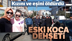 Antalya'da eski koca dehşeti