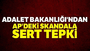 Adalet Bakanlığı'ndan AP'deki skandala sert tepki