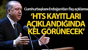 Cumhurbaşkanı Erdoğan'dan flaş açıklama: HTS kayıtları açıklandığında kel görünecek