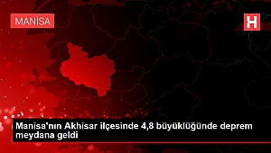 Manisa'nın Akhisar ilçesinde 4,8 büyüklüğünde deprem meydana geldi