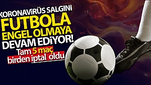 Serie A'da 5 maç koronavirüs salgını nedeniyle iptal oldu