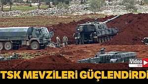 TSK, İdlib’deki mevzilerini güçlendiriyor