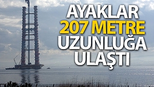 1915 Çanakkale Köprüsü'nün ayakları 207 metre uzunluğa ulaştı