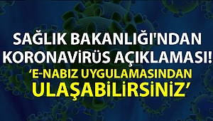 Bakanlık duyurdu: Korona virüs test sonuçları e-Nabız uygulamasında