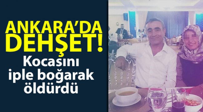 Eve alkollü gelen kocasını iple boğarak öldürdü