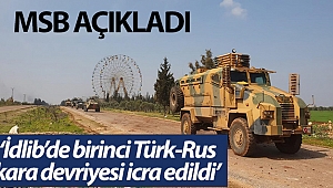 İdlib’de ilk Türk-Rus devriyesi icra edildi