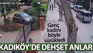 Kadıköy’de dehşet anları