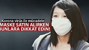 Maske satın alırken bunlara dikkat edin