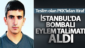 Teslim olan PKK’lıdan itiraf: 'İstanbul'da bombalı eylem talimatı aldı'