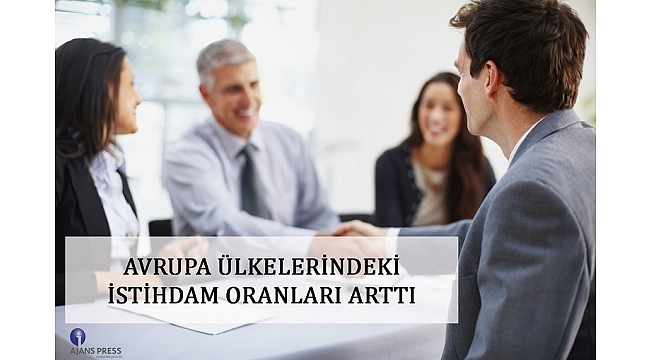 Avrupa Ülkelerindeki İstihdam Oranları Arttı