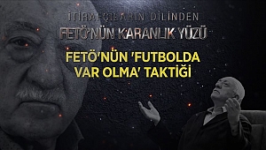Futbolcuların dilinden FETÖ'nün 'futbolda var olma' taktiği