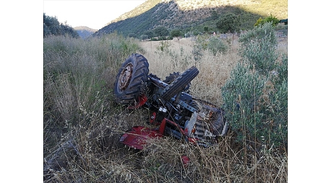 Muğla'da traktör devrildi: 1 ölü, 1 yaralı