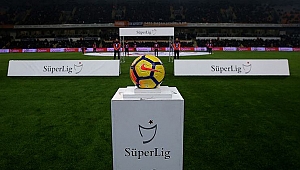 Süper Lig'de maç saatlerinde değişiklik