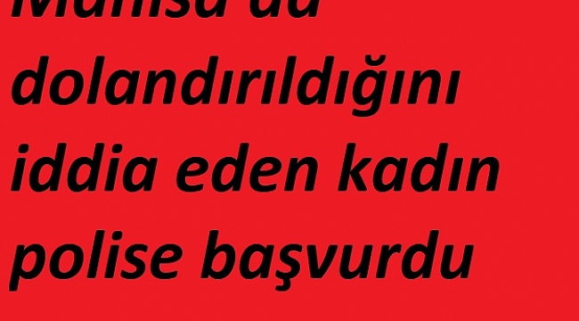 Kadın,kadını dolandırdı