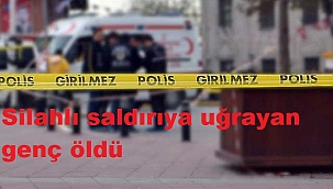 Denizli'de otomobilde silahlı saldırıya uğrayan genç öldü