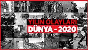 Dünyada 2020 böyle geçti