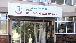 “İzmir Halk Sağlığı Laboratuvarı kapatıldı” mı?