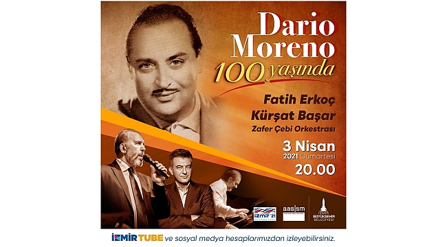 Büyükşehir’den Dario Moreno’nun 100 yaşı anısına konser