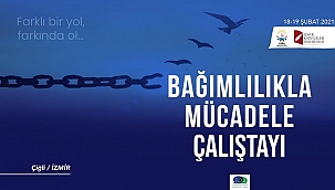 Çiğli’de “Bağımlılıkla Mücadelenin” Yol Haritası Belirlendi
