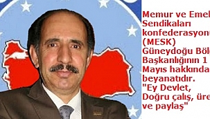 “Ey devlet doğru çalış, üret ve paylaş!”d