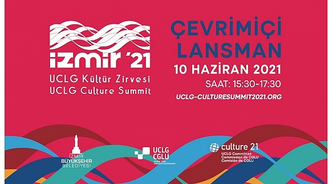 Kültür Zirvesi’nin çevrim içi lansmanı yarın yapılacak