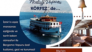 Nostaljik Bergama Vapuru Körfez turlarına hazır