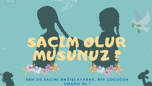 Saçım olurmusunuz?
