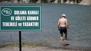DSİ’den “Can kurtaracak” uyarı