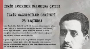 İzmir Gazeteciler Cemiyeti 75 Yaşında!