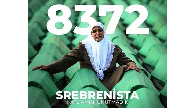 Srebrenica&#039;yı Unutmayacağız