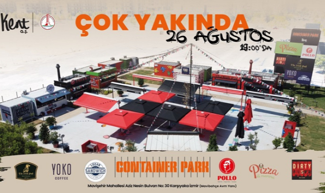 Container Park 26 Ağustos’ta Açılıyor
