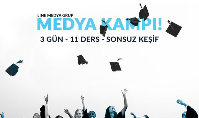 Line Medya Grup’ta Medya Kampı başlıyor.