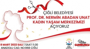 Çiğlili Kadınlara Yepyeni bir Yaşam Alanı Geliyor