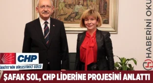 Şafak Sol,CHP Liderine projesini anlattı