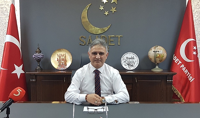 Saadet Partisi Lideri Karamollaoğlu İzmir’e geliyor
