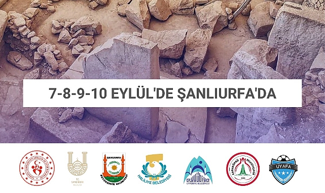 Şanlıurfa'da Uyafa Göbeklitepe Cup Heyecanı Yaşanacak