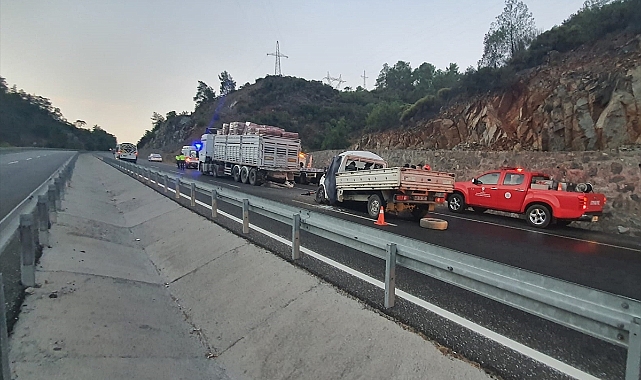 Muğla'da kamyonetin çekiciye çarptığı kazada 1 kişi öldü