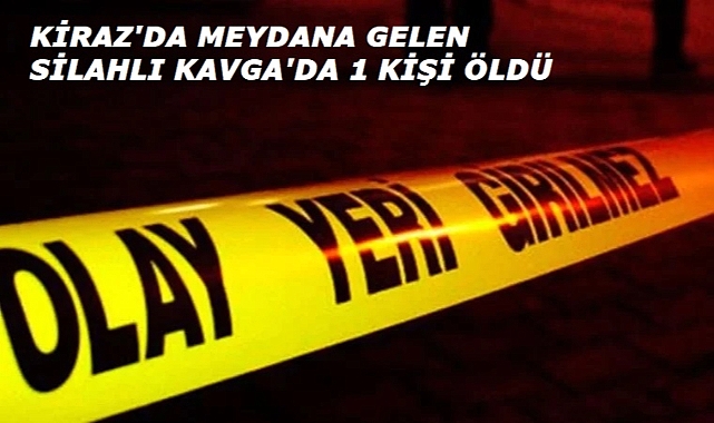 Silahlı kavgada 1 kişi öldü