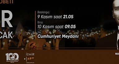 9 Kasım’ı 10 Kasım’a bağlayan gece İzmir uyumayacak