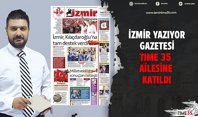 İzmir Yazıyor Gazetesi TIME 35 ailesine katıldı