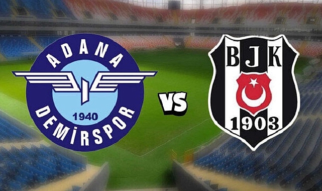Adana Demirspor Beşiktaş'ı 4 golle geçti