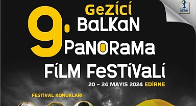 Balkan Sinemasının Kalbi Edirne’de Atacak!