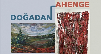 Doğadan Ahenge Sergisi